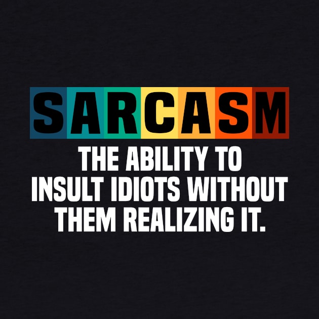 Sarcasm Naughty Sarcastic Saying Vintage by Monstershirts